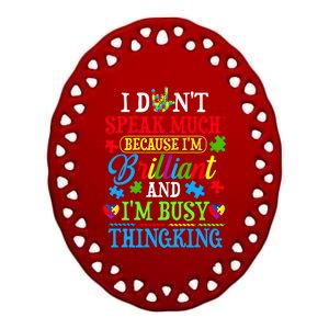 I Dont Speak Much Autism Awareness Funny Gift Puzzle Gift Ceramic Oval Ornament