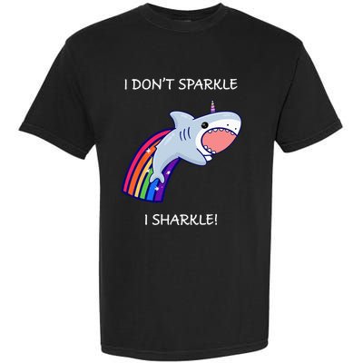 I Don't Sparkle I Sharkle Shark Unicorn Rainbow Garment-Dyed Heavyweight T-Shirt