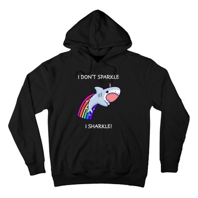 I Don't Sparkle I Sharkle Shark Unicorn Rainbow Hoodie