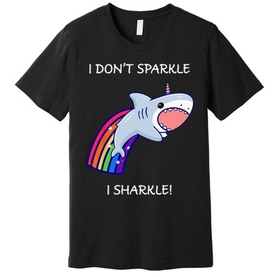 I Don't Sparkle I Sharkle Shark Unicorn Rainbow Premium T-Shirt