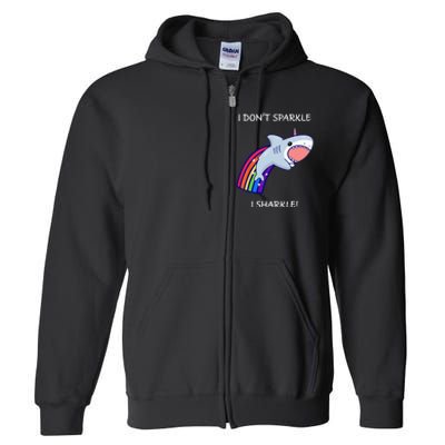 I Don't Sparkle I Sharkle Shark Unicorn Rainbow Full Zip Hoodie