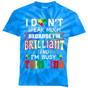 I Dont Speak Much Brilliant Autism Autistic boy girl Gift Kids Tie-Dye T-Shirt