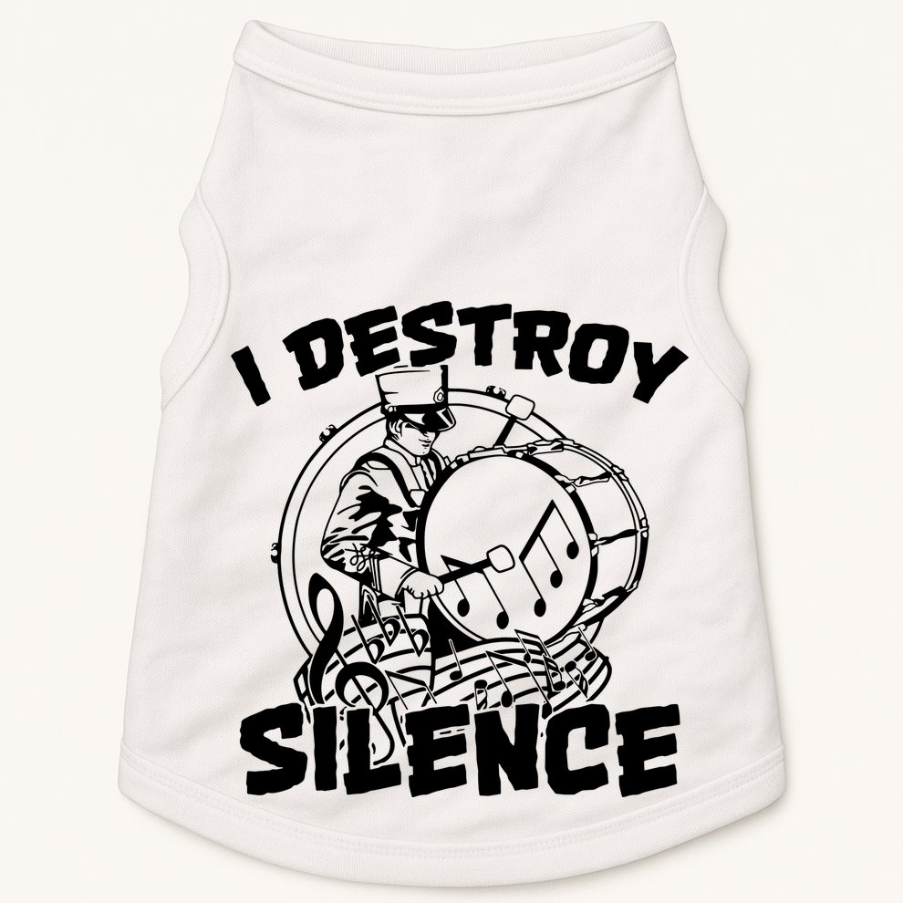 I Destroy Silence Bass Drum Marching Band Doggie Tank