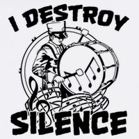 I Destroy Silence Bass Drum Marching Band Cooling Performance Crew T-Shirt