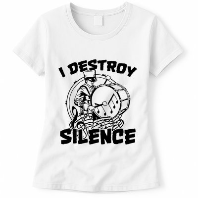 I Destroy Silence Bass Drum Marching Band Womens T-Shirt
