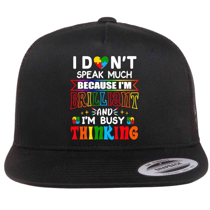 I Dont Speak Much Brilliant Autism Autistic Boys Girls Gift, Autism  Flatbill Hat