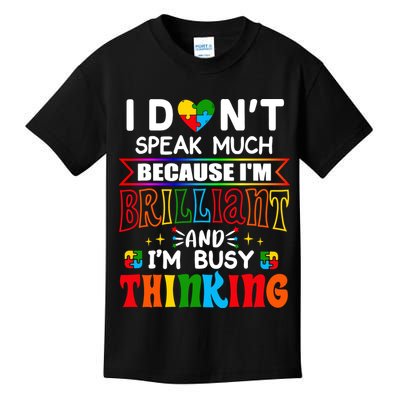 I Dont Speak Much Brilliant Autism Autistic Boys Girls Gift, Autism  Kids T-Shirt