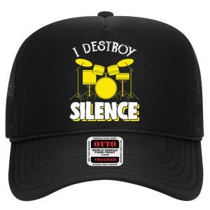 I Destroy Silence Drum Funny Drummer High Crown Mesh Back Trucker Hat