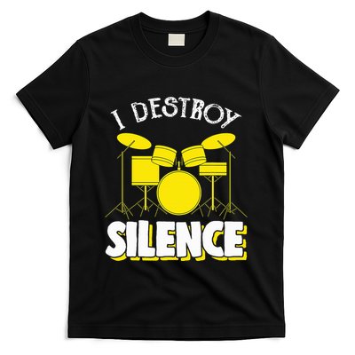 I Destroy Silence Drum Funny Drummer T-Shirt