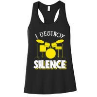 I Destroy Silence Drum Funny Drummer Women's Racerback Tank