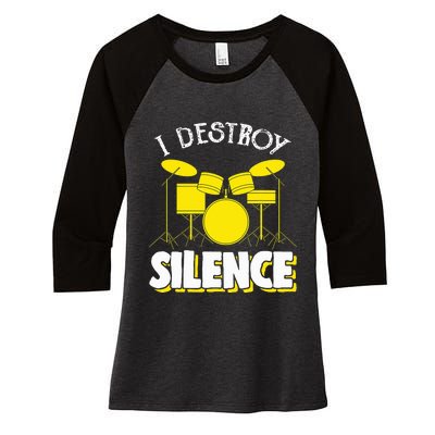 I Destroy Silence Drum Funny Drummer Women's Tri-Blend 3/4-Sleeve Raglan Shirt