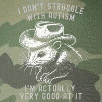 I DonT Struggle With Autism I Am Actually Very Good At It Legacy Tie Dye Trucker Hat