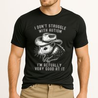 I DonT Struggle With Autism I Am Actually Very Good At It Performance Shirt
