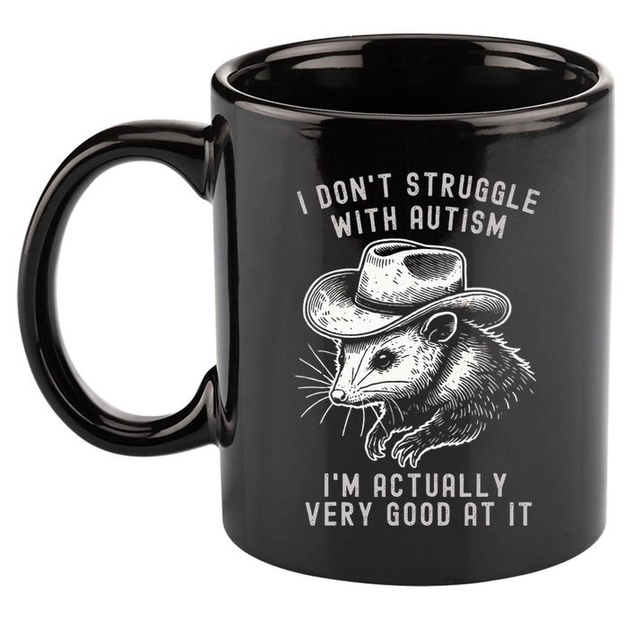 I DonT Struggle With Autism I Am Actually Very Good At It 11oz C Handle Ceramic Mug