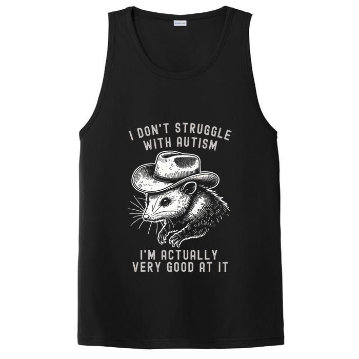 I DonT Struggle With Autism I Am Actually Very Good At It PosiCharge Competitor Tank