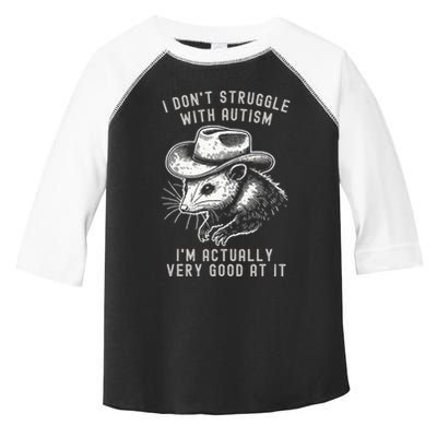 I DonT Struggle With Autism I Am Actually Very Good At It Toddler Fine Jersey T-Shirt