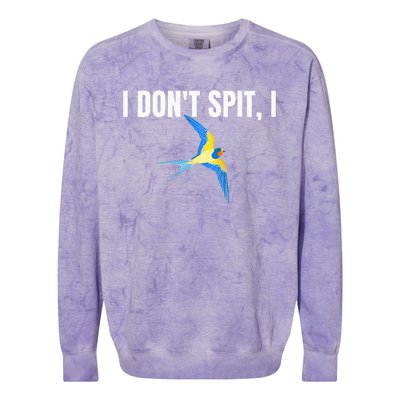 I Dont Spit I Swallow Funny Bird Watching Party BBQ Party Colorblast Crewneck Sweatshirt