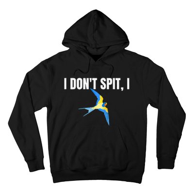 I Dont Spit I Swallow Funny Bird Watching Party BBQ Party Hoodie