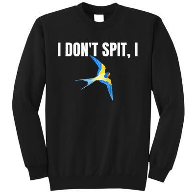 I Dont Spit I Swallow Funny Bird Watching Party BBQ Party Sweatshirt