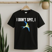 I Dont Spit I Swallow Funny Bird Watching Party BBQ Party T-Shirt