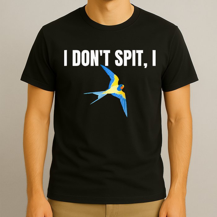 I Dont Spit I Swallow Funny Bird Watching Party BBQ Party T-Shirt