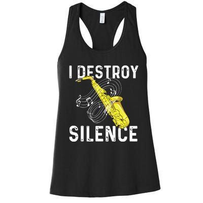 I Destroy Silence Saxophone Player Saxophonist Jazz Music Women's Racerback Tank