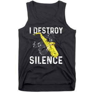 I Destroy Silence Saxophone Player Saxophonist Jazz Music Tank Top