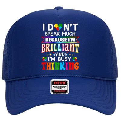 I Dont Speak Much Brilliant Autism Gift Autistic Boys Girls Gift High Crown Mesh Back Trucker Hat