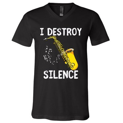 I Destroy Silence Saxophone The Sax Funny Saxophonist Gift V-Neck T-Shirt