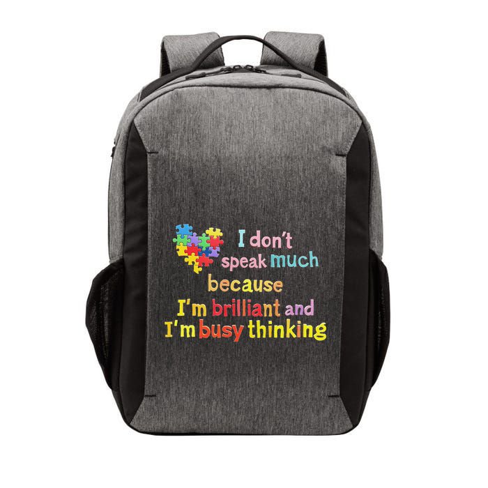 I Don’T Speak Much Because I’M Brilliant And Busy Thinking Vector Backpack