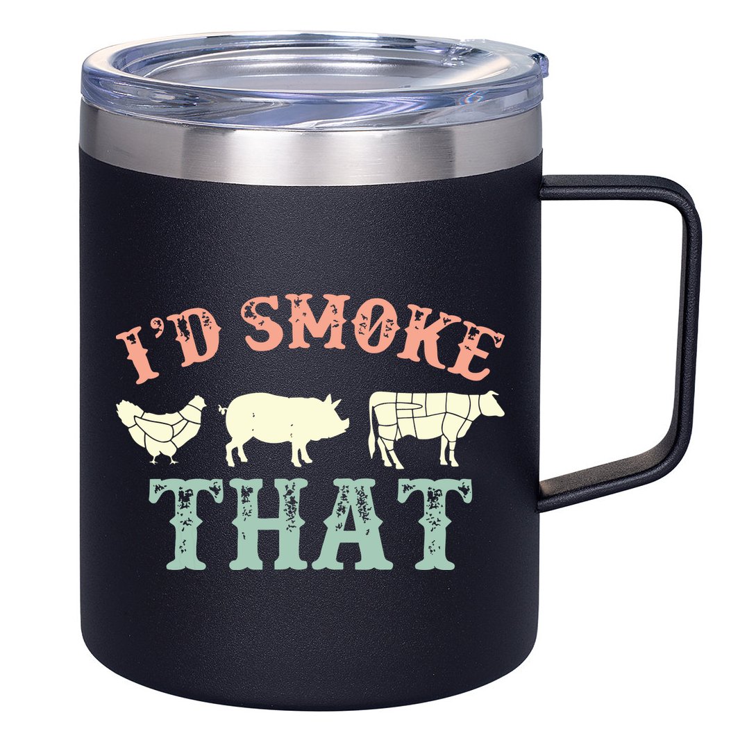 I D Smoke That Grilling Barbeque BBQ 12oz Stainless Steel Coffee Mug