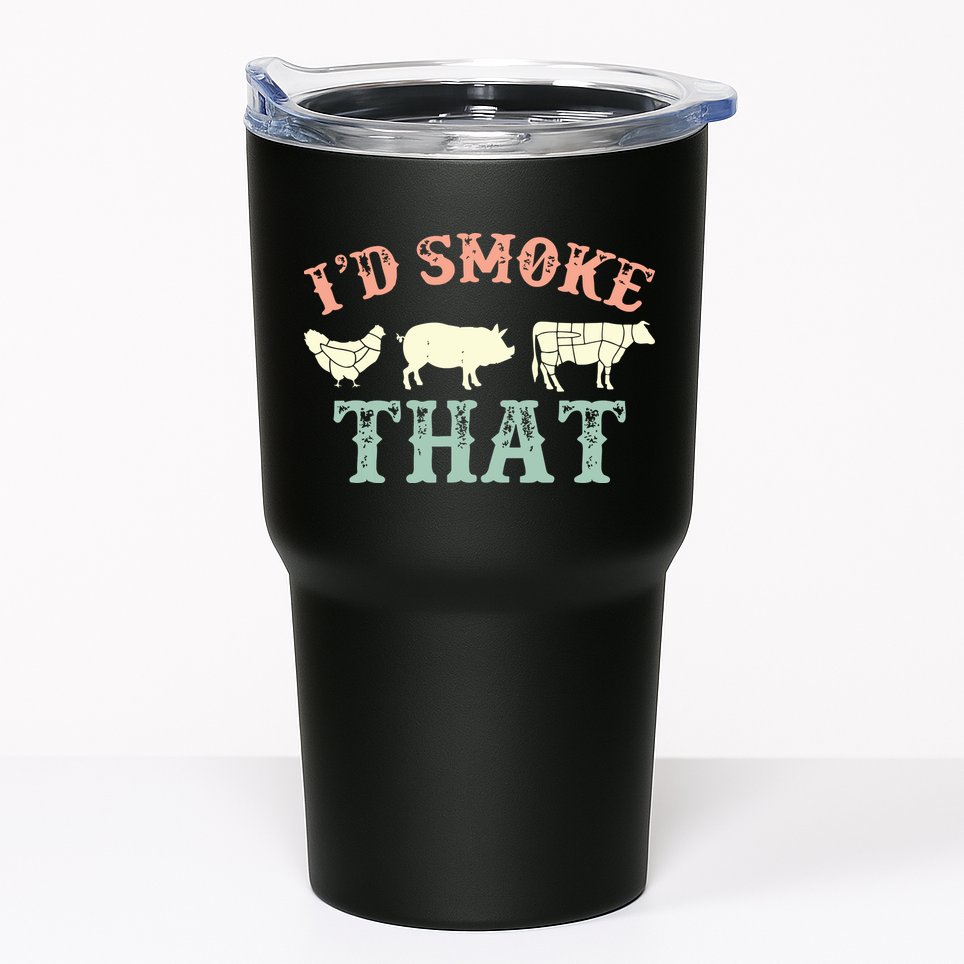 I D Smoke That Grilling Barbeque BBQ Tumbler