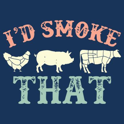 I D Smoke That Grilling Barbeque BBQ T-Shirt