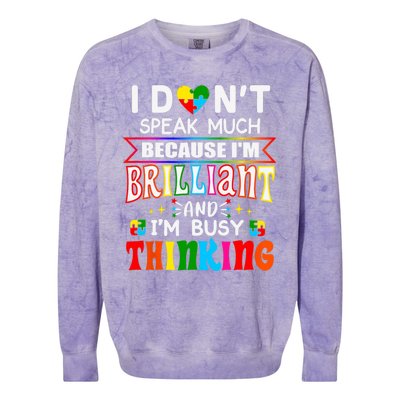 I Dont Speak Much Brilliant Autism Autistic Boy Girl Gift Colorblast Crewneck Sweatshirt