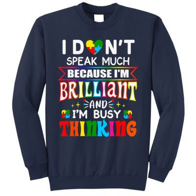 I Dont Speak Much Brilliant Autism Autistic Boy Girl Gift Sweatshirt