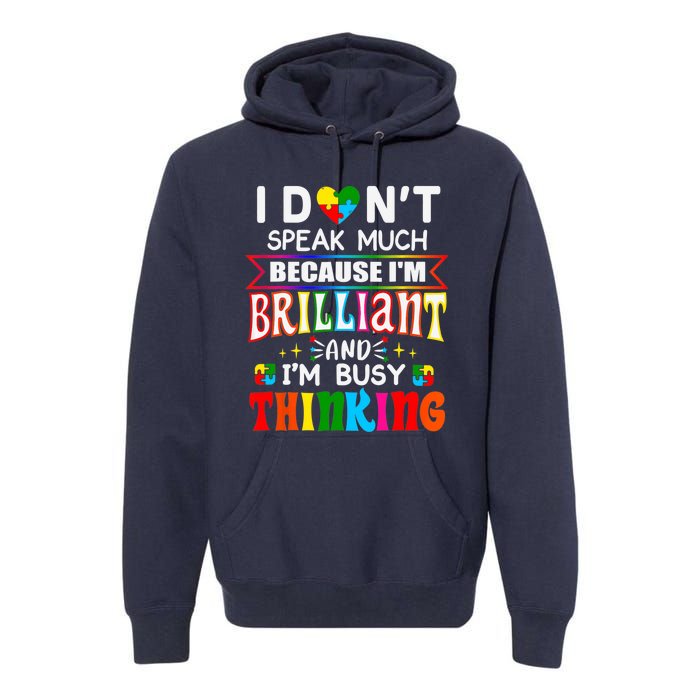 I Dont Speak Much Brilliant Autism Autistic Boy Girl Gift Premium Hoodie