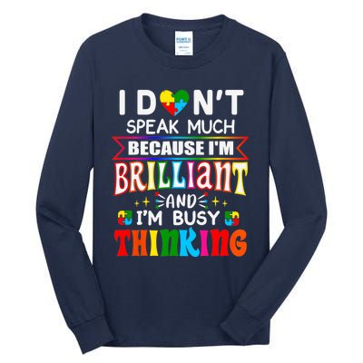 I Dont Speak Much Brilliant Autism Autistic Boy Girl Gift Tall Long Sleeve T-Shirt