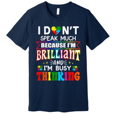 I Dont Speak Much Brilliant Autism Autistic Boy Girl Gift Premium T-Shirt