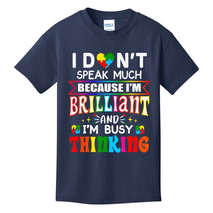 I Dont Speak Much Brilliant Autism Autistic Boy Girl Gift Kids T-Shirt