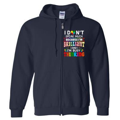 I Dont Speak Much Brilliant Autism Autistic Boy Girl Gift Full Zip Hoodie