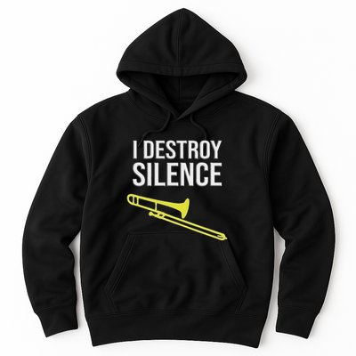I Destroy Silence Concert Marching Band Funny Trombone Hoodie