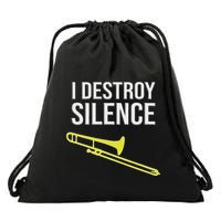 I Destroy Silence Concert Marching Band Funny Trombone Drawstring Bag