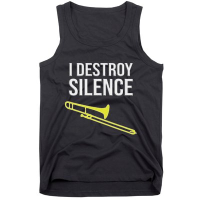 I Destroy Silence Concert Marching Band Funny Trombone Tank Top
