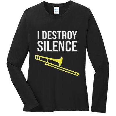I Destroy Silence Concert Marching Band Funny Trombone Ladies Long Sleeve Shirt
