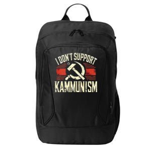 I DonT Support Kammunism Anti Democrat City Backpack