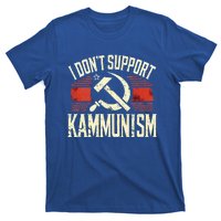 I DonT Support Kammunism Anti Democrat T-Shirt