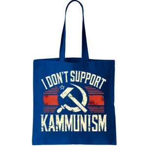 I DonT Support Kammunism Anti Democrat Tote Bag