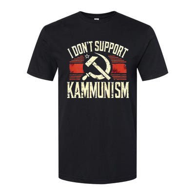 I DonT Support Kammunism Anti Democrat Softstyle® CVC T-Shirt