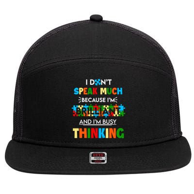 I Don't Speak Much Brilliant Puzzle And I'm Busy Thinking Autism Awareness Day 7 Panel Mesh Trucker Snapback Hat