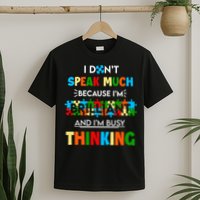 I Don't Speak Much Brilliant Puzzle And I'm Busy Thinking Autism Awareness Day T-Shirt